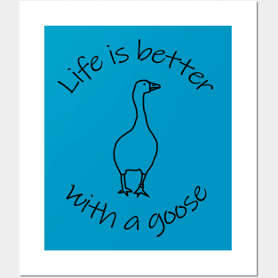 Life is Better with a Gaming Goose Animals Quote Posters and Art